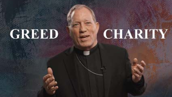 Bishop Gruss Greed Charity