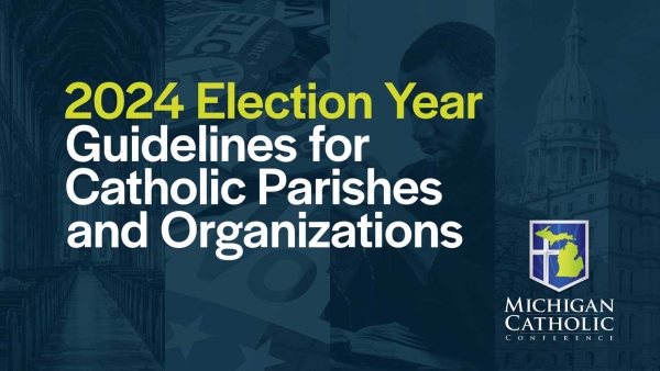 2024 Election Year Guidelines for Catholic Parishes and Organizations