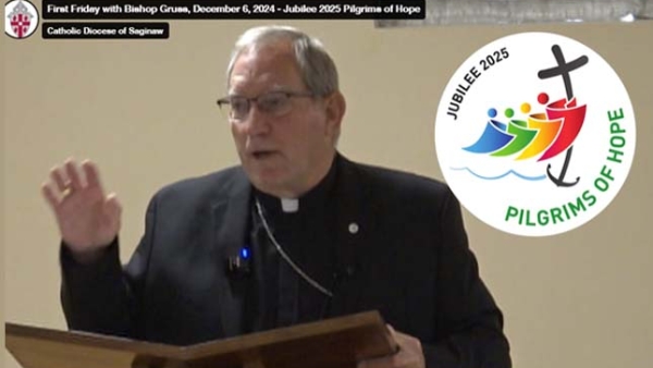 Diocese of Saginaw - Bishop Gruss 1st Friday Talk Jubilee of Hope